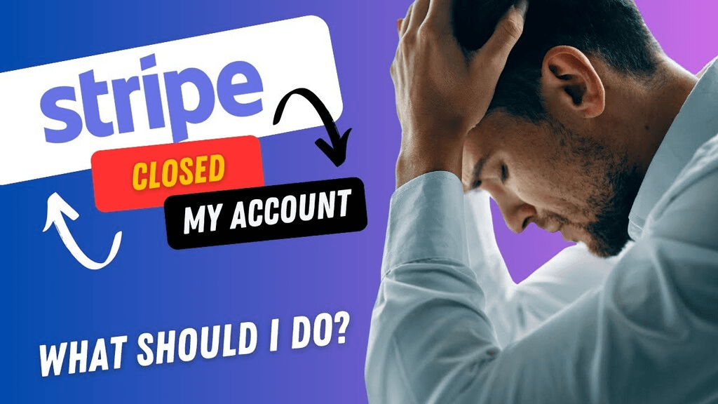Stripe Account Termination: What to Do if Your Business Gets Canceled